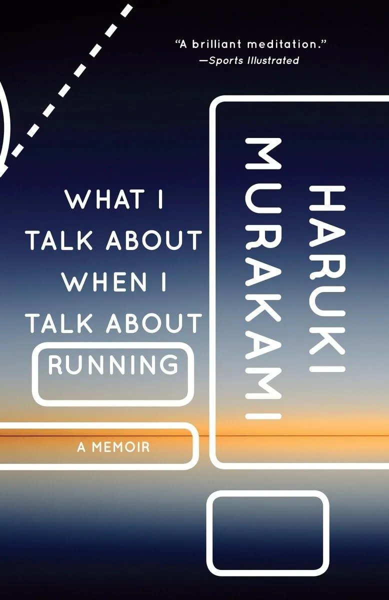 What I Talk About When I Talk About Running: A Memoir (Vintage International), Book Cover May Vary Paperback  August 11, 2009